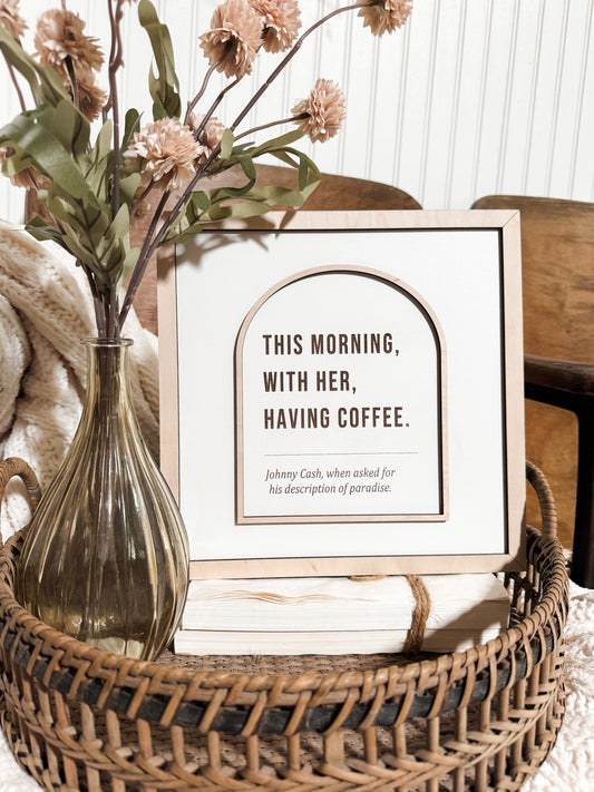 This Morning With Her Having Coffee Boho Sign | Laser Engraved | Boho Decor | Handmade | Boho Shelf Sign | Arched Signs