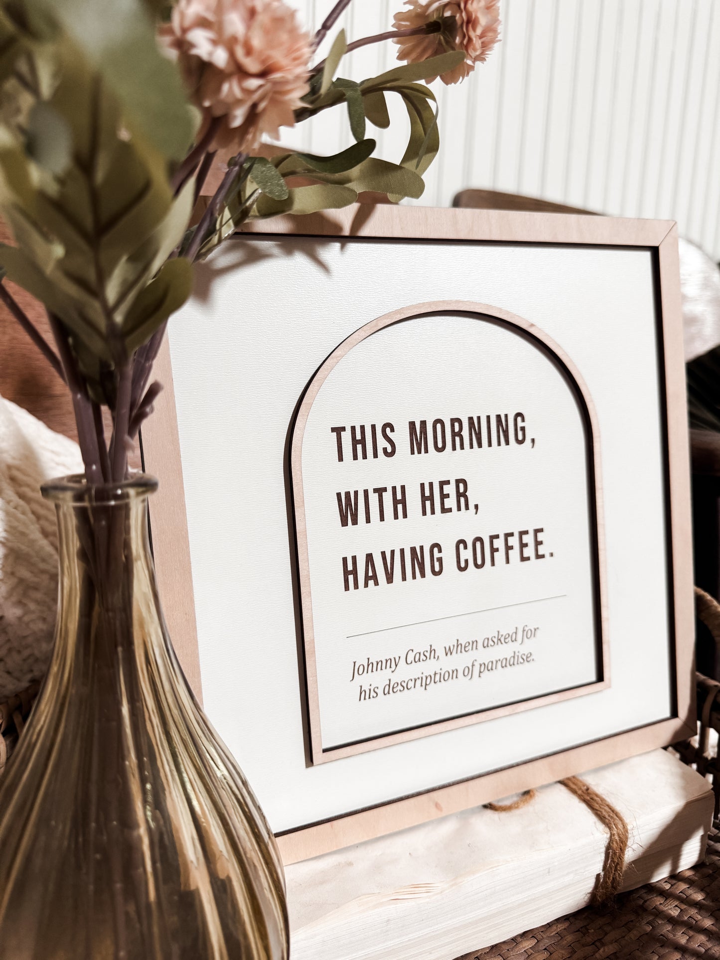 This Morning With Her Having Coffee Boho Sign | Laser Engraved | Boho Decor | Handmade | Boho Shelf Sign | Arched Signs