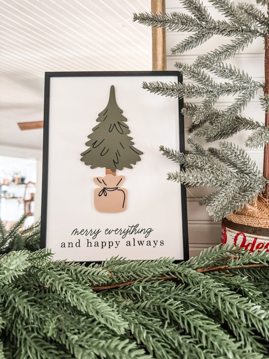 Merry Everything and Happy Always Sign