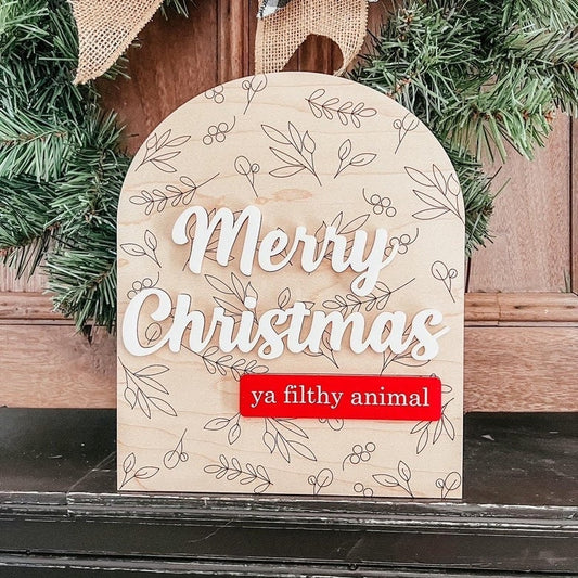 Merry Christmas Ya Filthy Animal | Boho Christmas Sign | 3D Sign | Laser Engraved | Boho Christmas Sign | Arch Sign