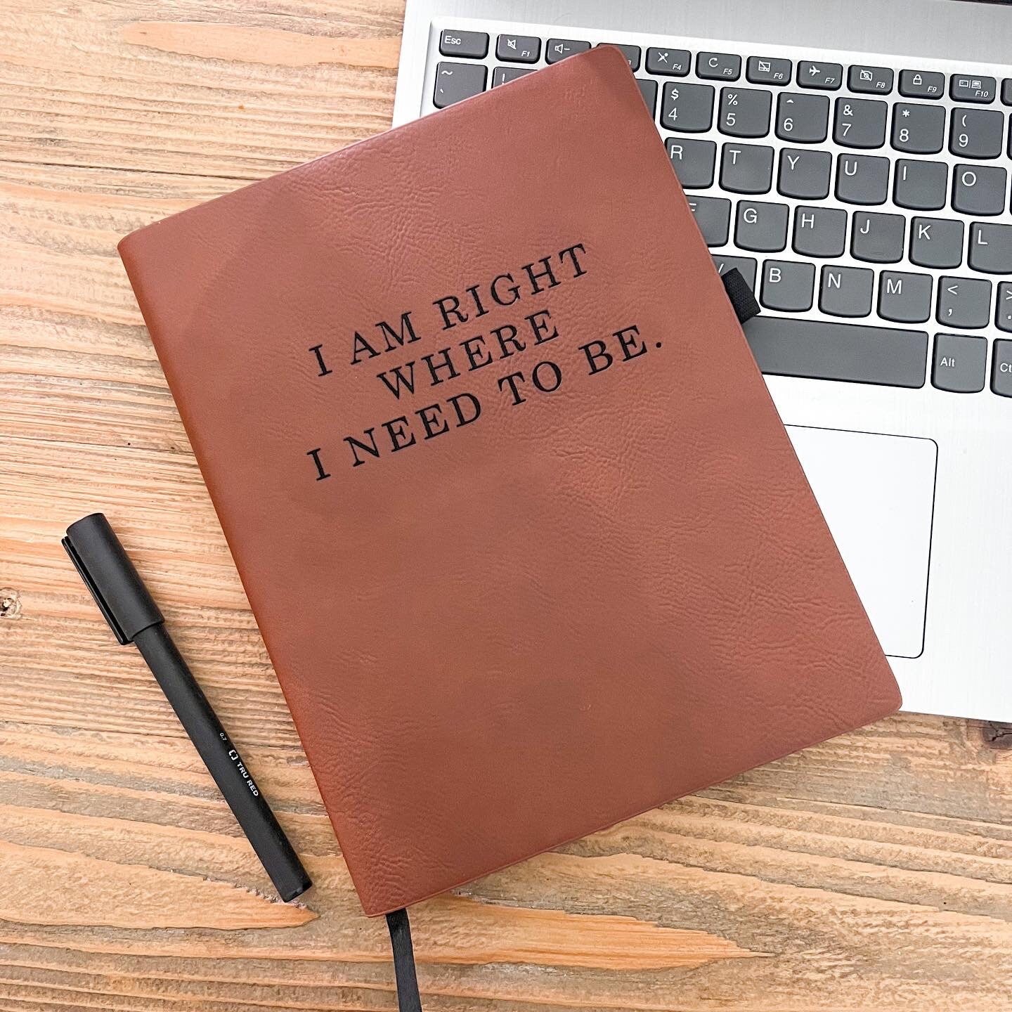 I am Right Where I Need to be Faux Leather Journal | Daily Affirmations Journal | Saddleback Journal | Gift Idea