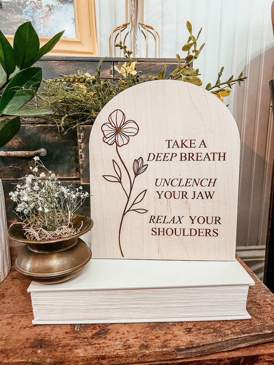 Take A Deep Breath Unclench Your Jaw Relax Your Shoulders | Therapy Office Decor | Positive Wall Art | Boho | Handmade | Boho Arched Signs