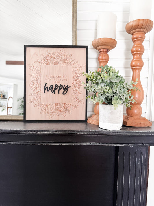 There are so Many Reasons to be Happy Floral Framed Sign | Laser Engraved | Boho Decor | Handmade | Framed Signs | Office Decor