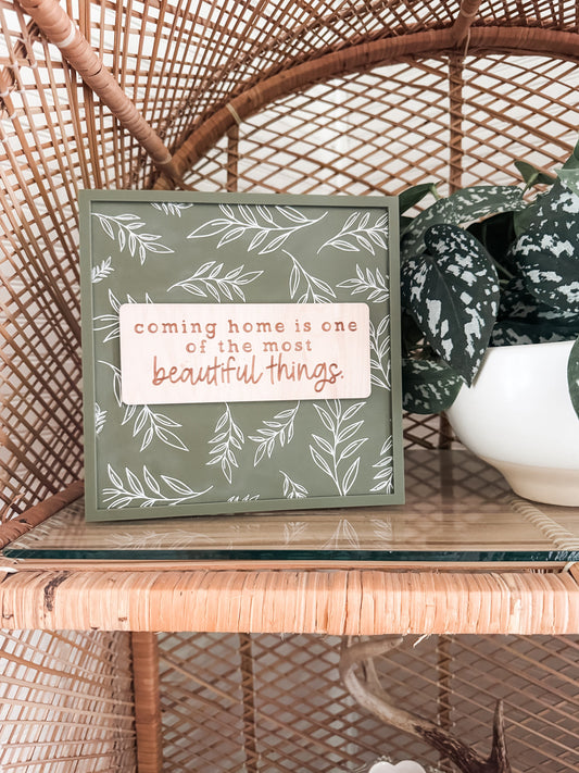 Coming Home is one of the Most Beautiful Things | Framed Sign | Hanging Sign | Handmade | Laser Engraved